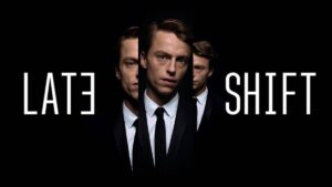 LATE SHIFT